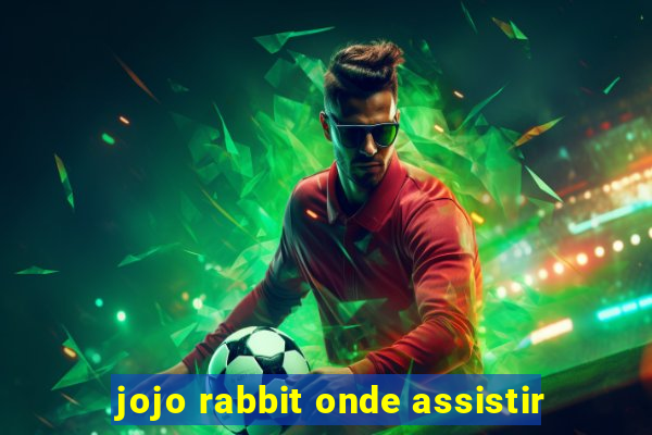 jojo rabbit onde assistir